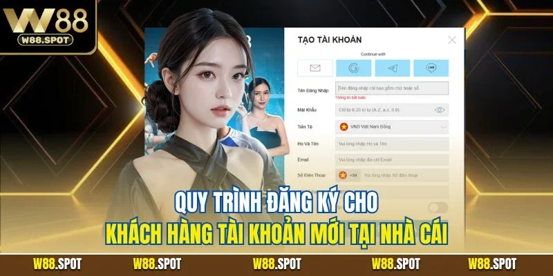 Quy trình đăng ký cho khách hàng tài khoản mới tại nhà cái